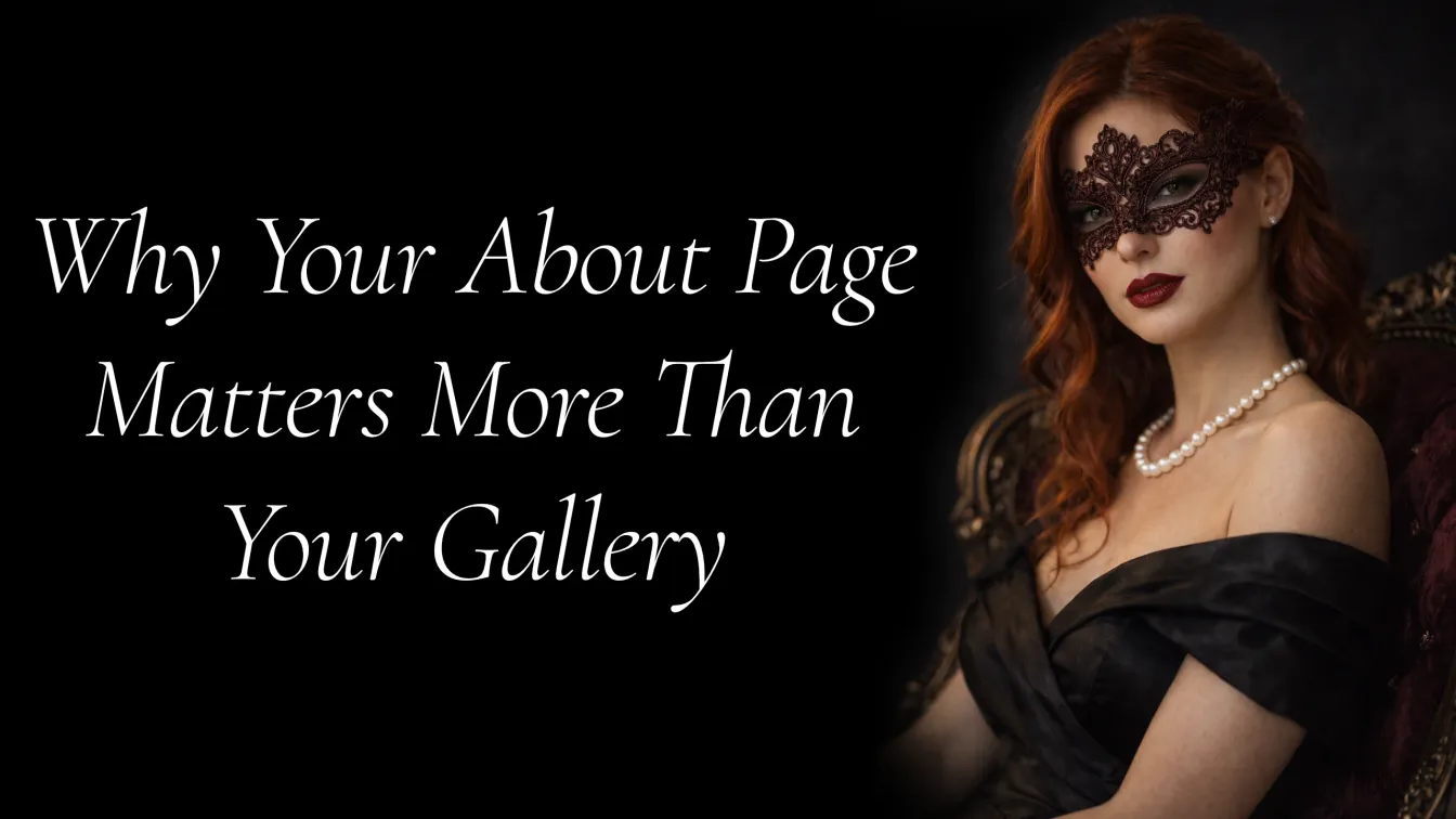 Why Your About Page Matters More Than Your Gallery